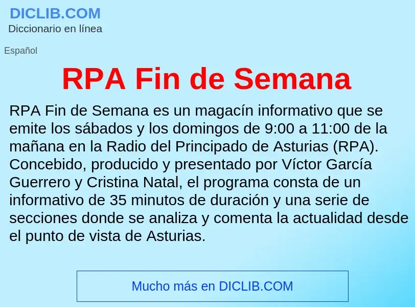 ¿Qué es RPA Fin de Semana? - significado y definición