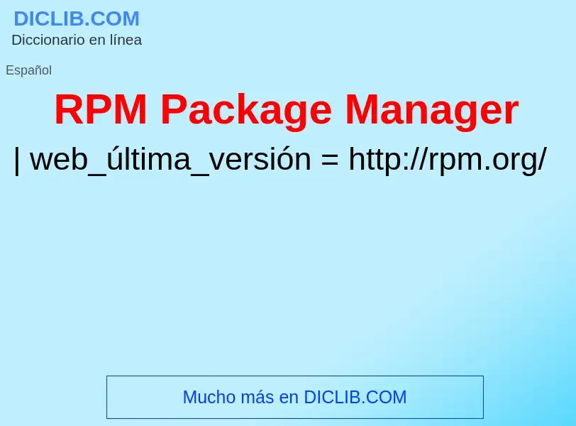 ¿Qué es RPM Package Manager? - significado y definición