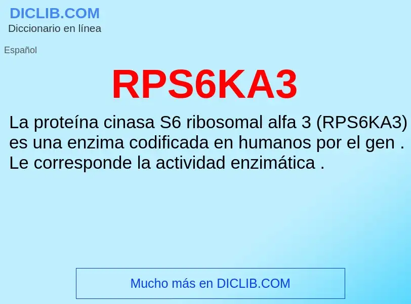 ¿Qué es RPS6KA3? - significado y definición