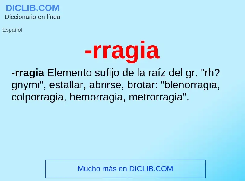 Wat is -rragia - definition