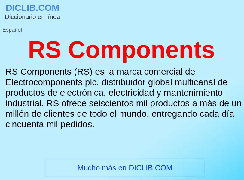 ¿Qué es RS Components? - significado y definición