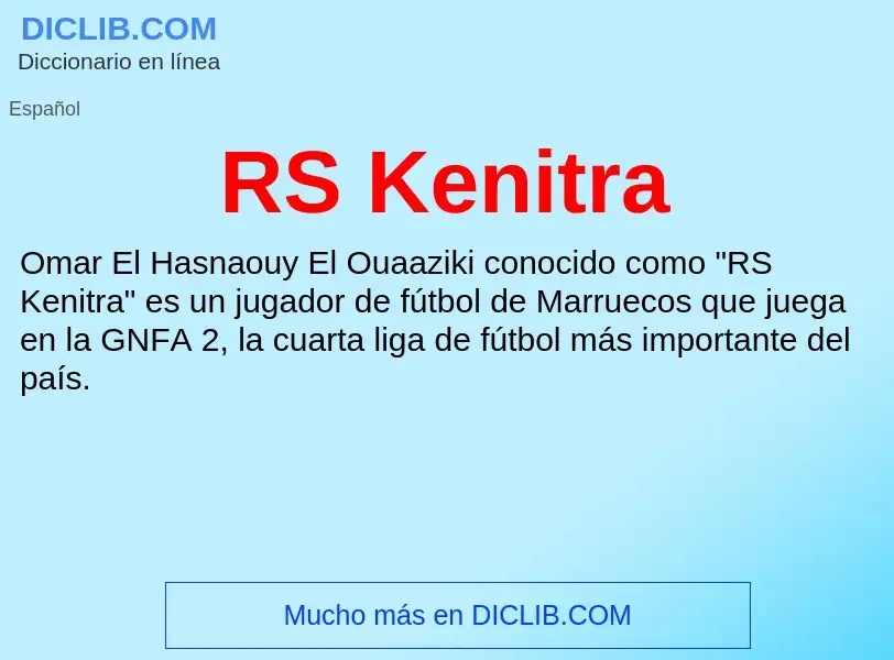 ¿Qué es RS Kenitra? - significado y definición