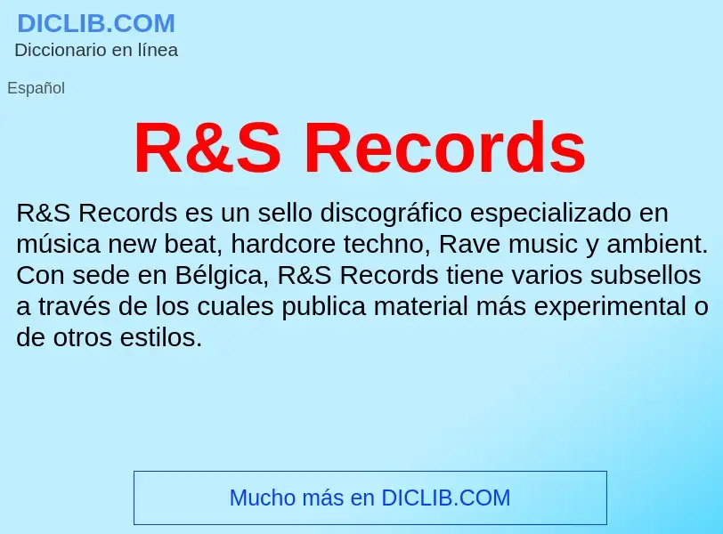 Wat is R&S Records - definition