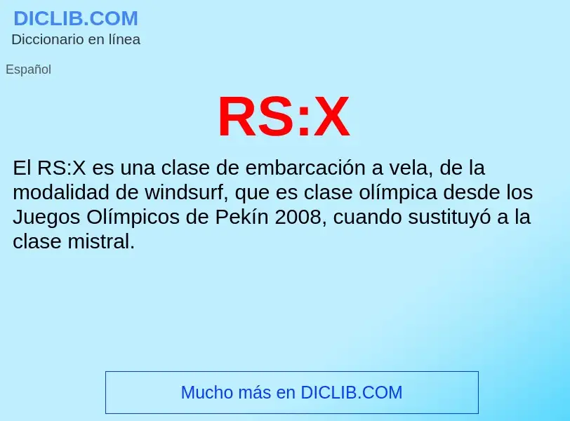 ¿Qué es RS:X? - significado y definición