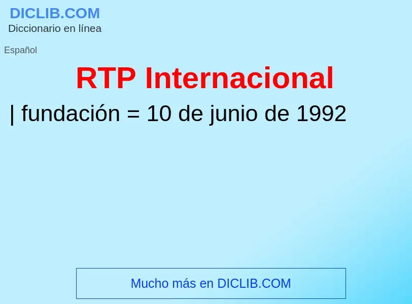 Wat is RTP Internacional - definition