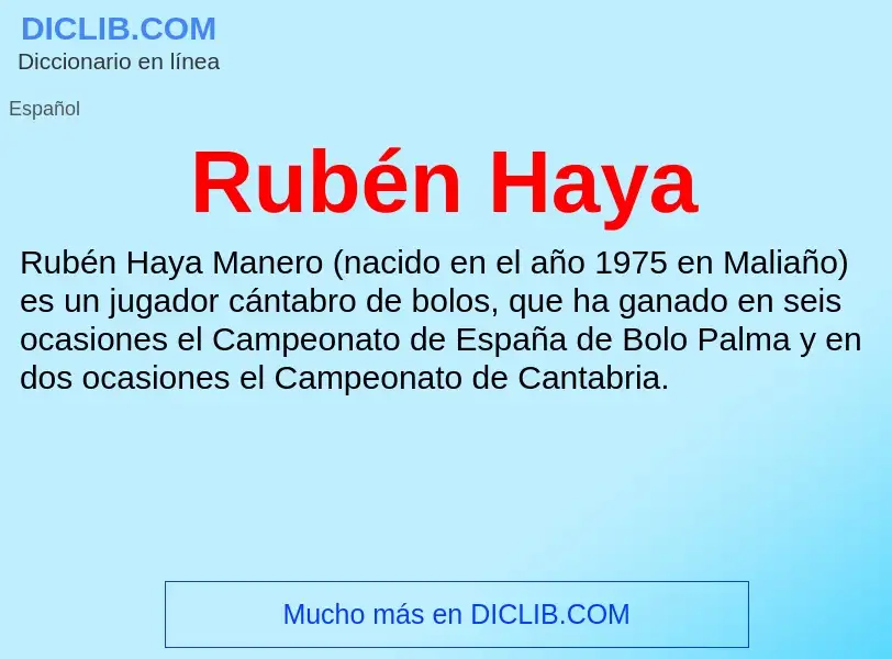 Что такое Rubén Haya - определение