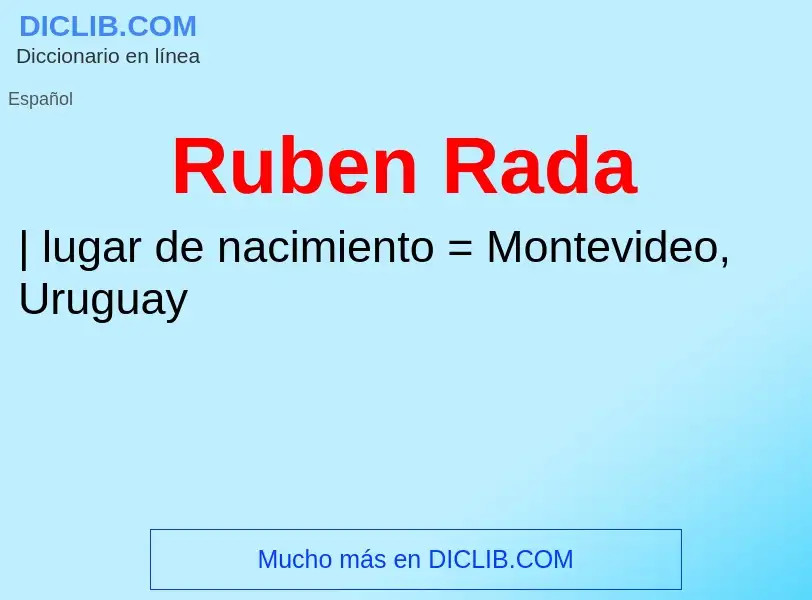 ¿Qué es Ruben Rada? - significado y definición