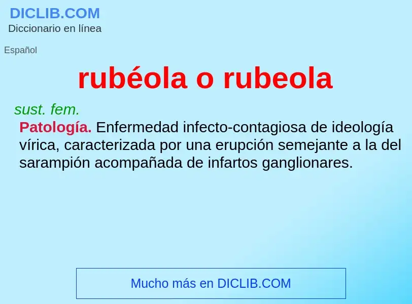 Wat is rubéola o rubeola - definition