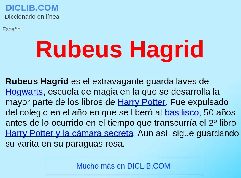 ¿Qué es Rubeus Hagrid ? - significado y definición