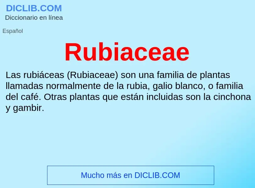 Wat is Rubiaceae - definition