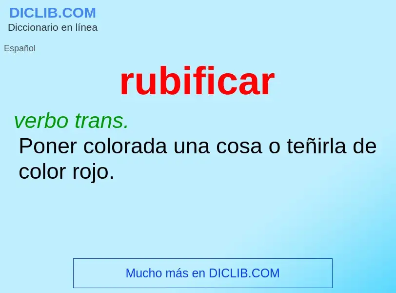 Wat is rubificar - definition