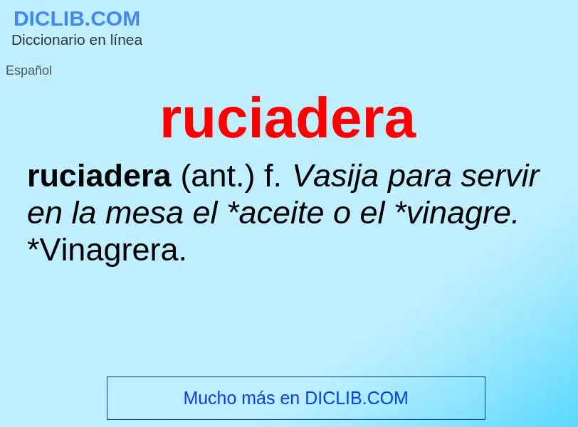 Wat is ruciadera - definition