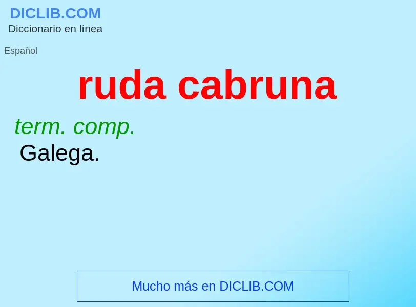 O que é ruda cabruna - definição, significado, conceito