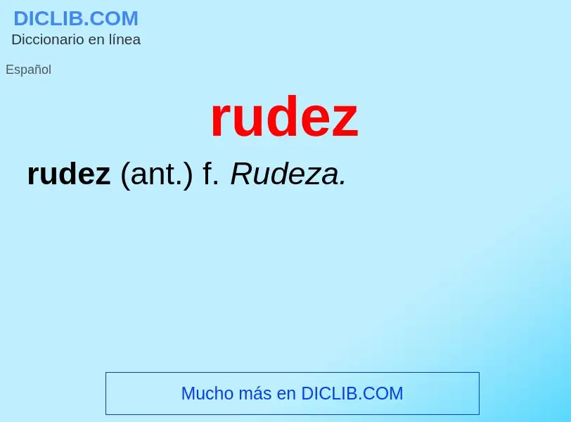 Wat is rudez - definition