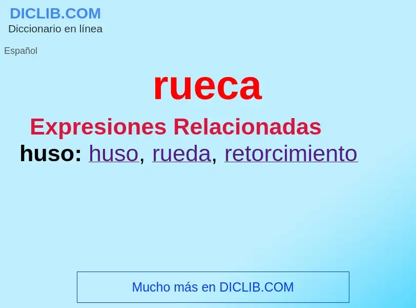 Wat is rueca - definition