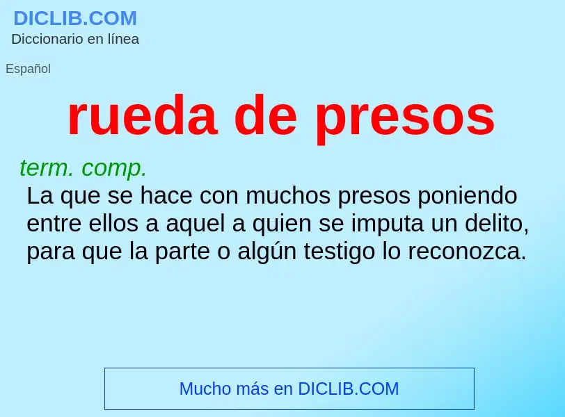 O que é rueda de presos - definição, significado, conceito