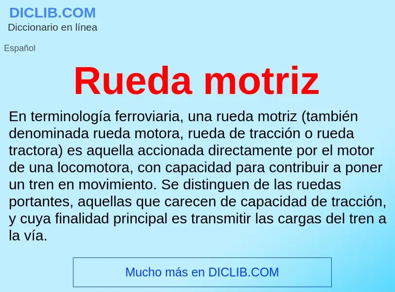 Che cos'è Rueda motriz - definizione