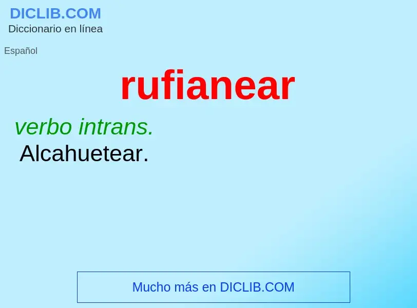 ¿Qué es rufianear? - significado y definición