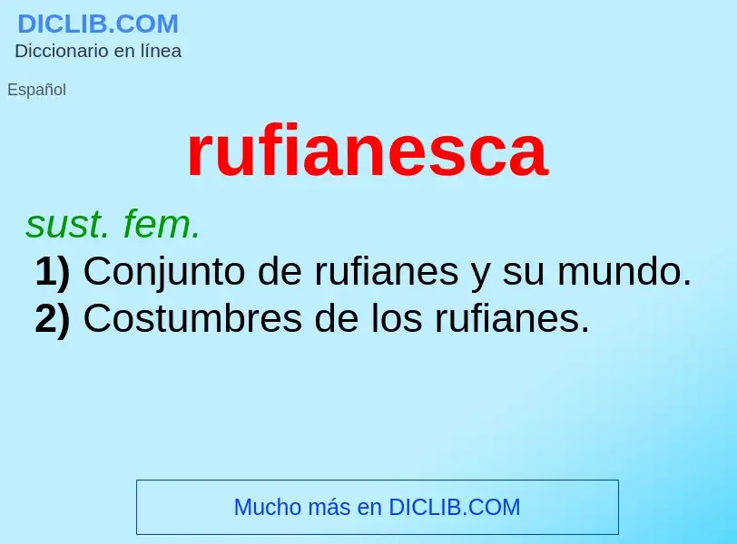 ¿Qué es rufianesca? - significado y definición