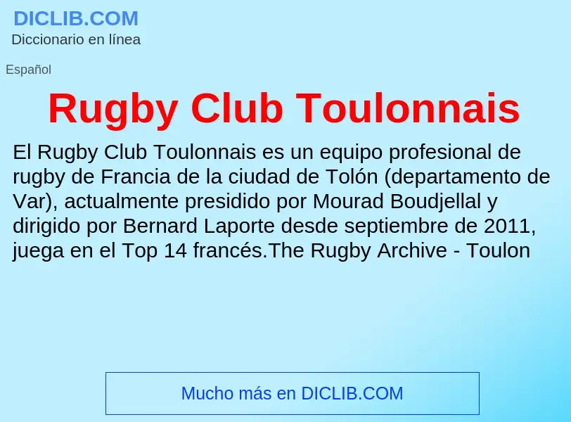 ¿Qué es Rugby Club Toulonnais? - significado y definición