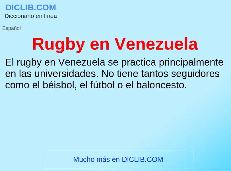 ¿Qué es Rugby en Venezuela? - significado y definición