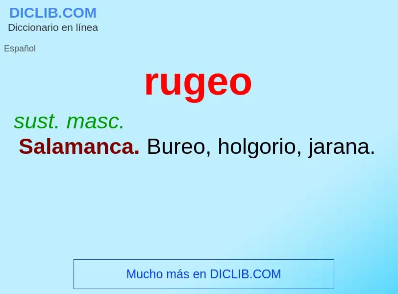 ¿Qué es rugeo? - significado y definición