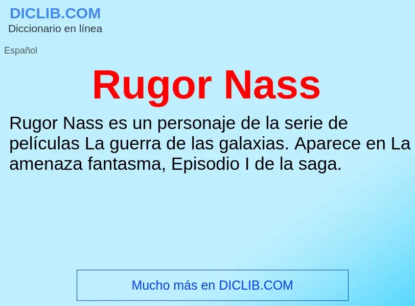 ¿Qué es Rugor Nass? - significado y definición