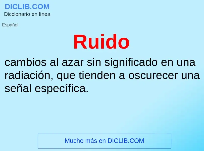 O que é Ruido - definição, significado, conceito