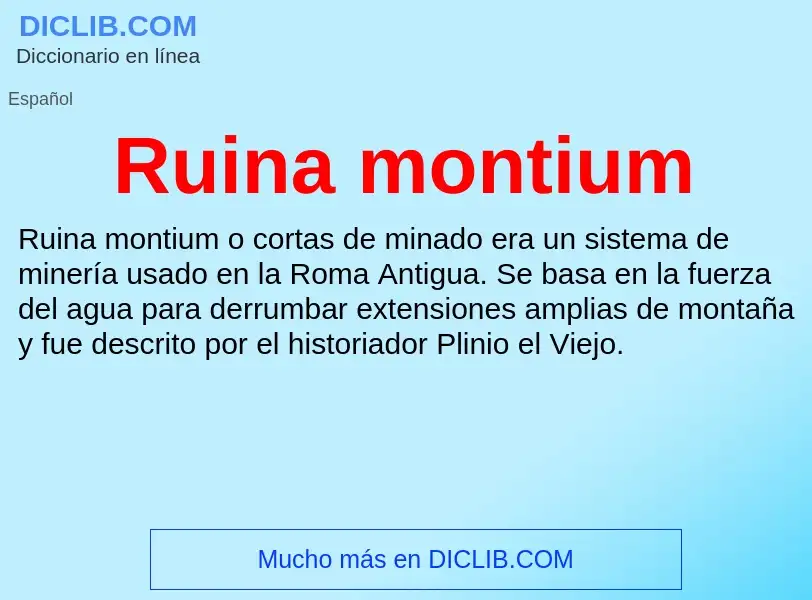 Che cos'è Ruina montium - definizione