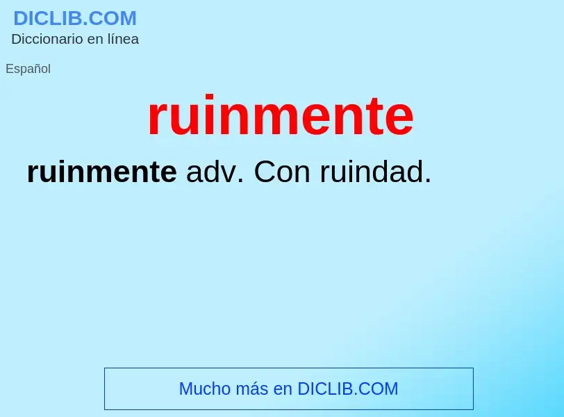 ¿Qué es ruinmente? - significado y definición