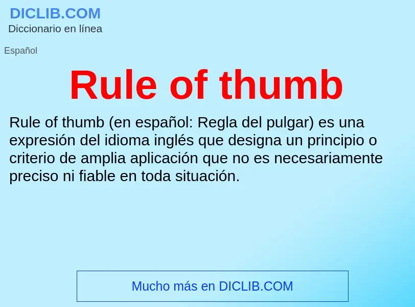 Che cos'è Rule of thumb - definizione