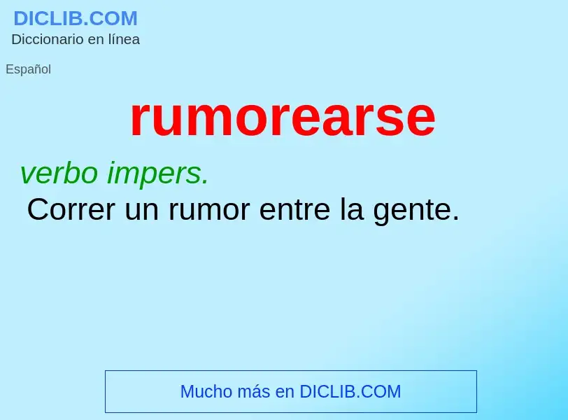 O que é rumorearse - definição, significado, conceito