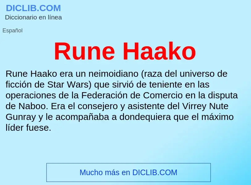 ¿Qué es Rune Haako? - significado y definición