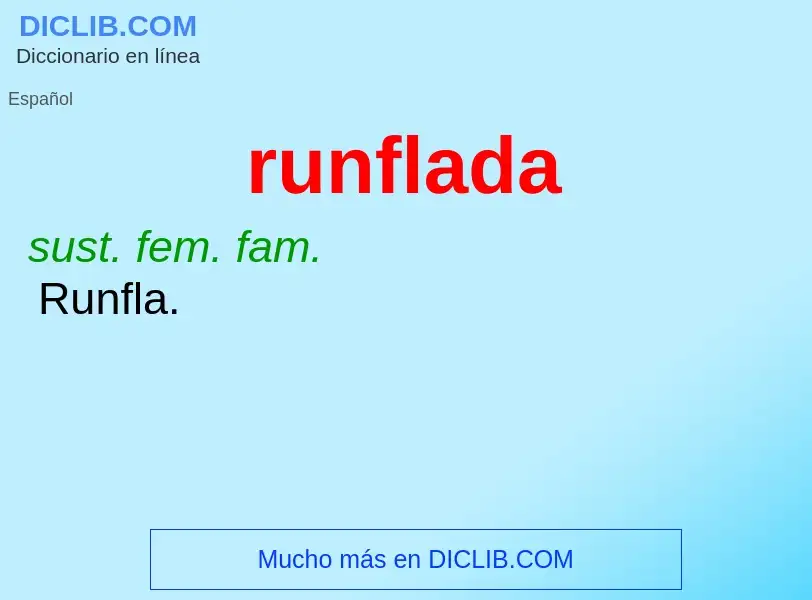 ¿Qué es runflada? - significado y definición