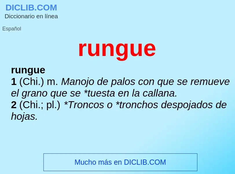 ¿Qué es rungue? - significado y definición