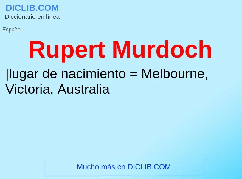 ¿Qué es Rupert Murdoch? - significado y definición