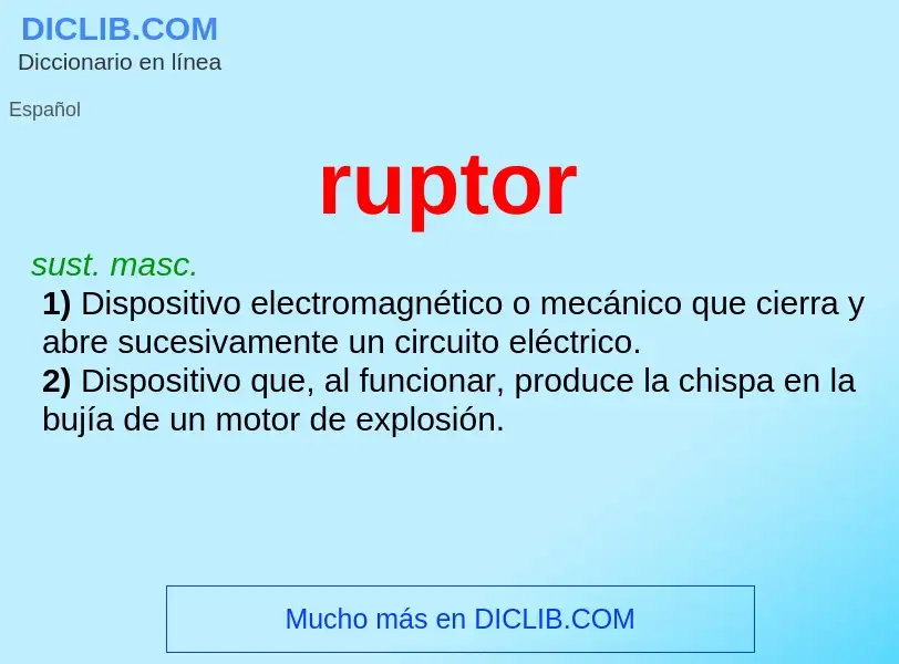 ¿Qué es ruptor? - significado y definición