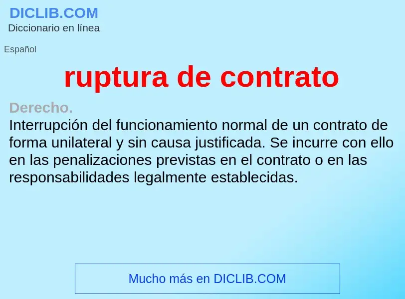 Wat is ruptura de contrato - definition