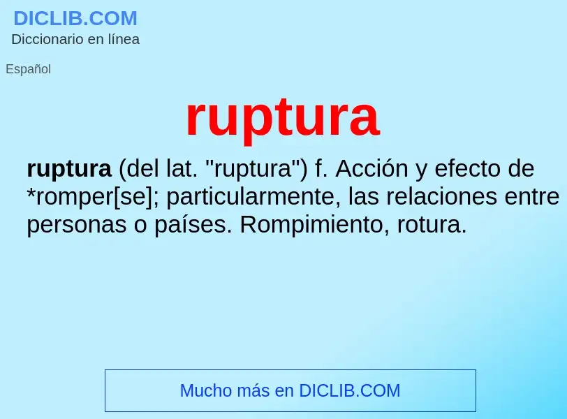 Was ist ruptura - Definition