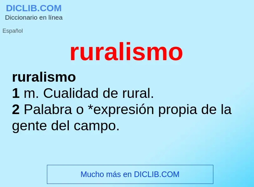 ¿Qué es ruralismo? - significado y definición