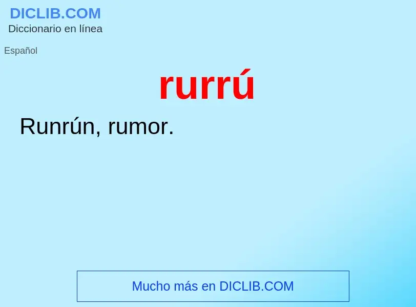 ¿Qué es rurrú? - significado y definición