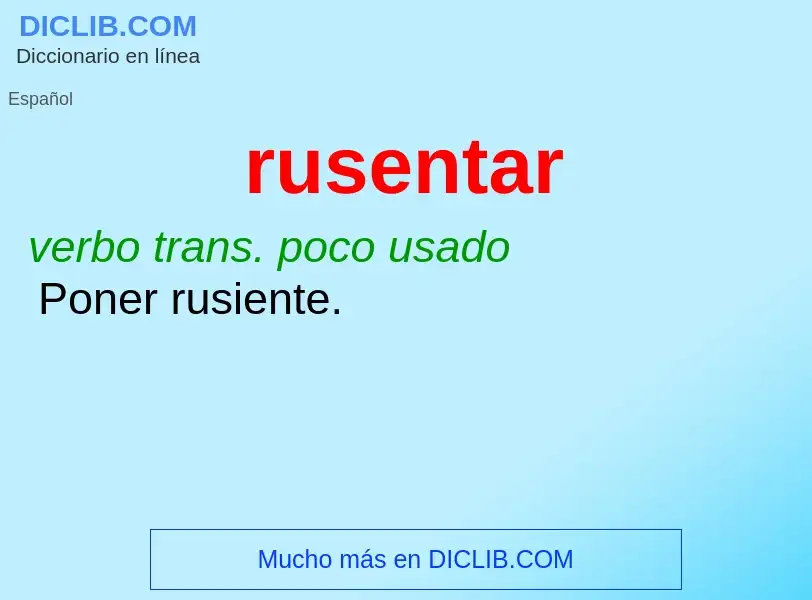 ¿Qué es rusentar? - significado y definición