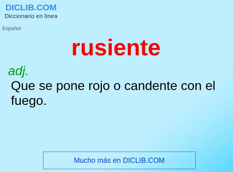 ¿Qué es rusiente? - significado y definición