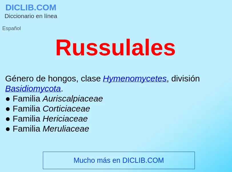 ¿Qué es Russulales ? - significado y definición