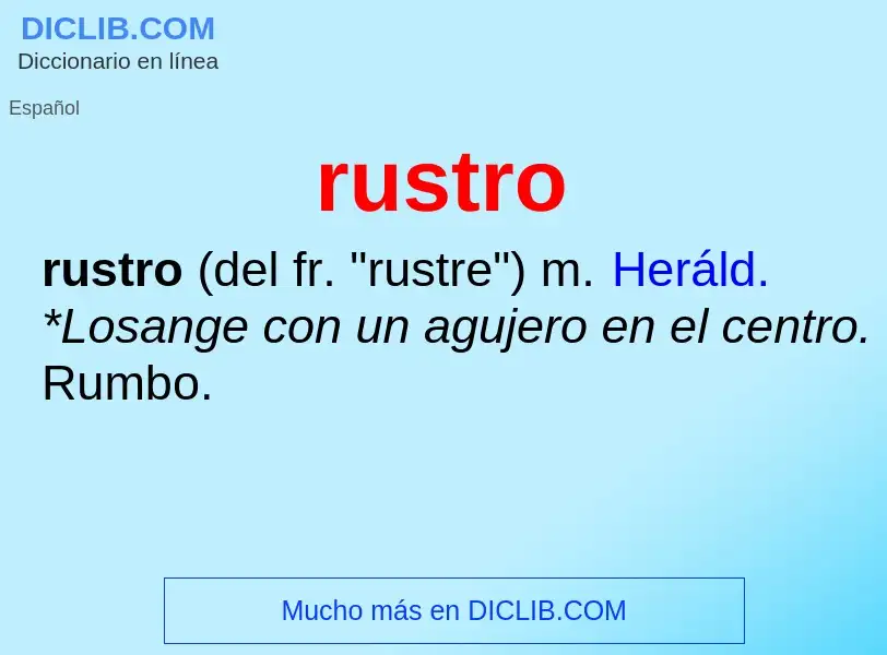 ¿Qué es rustro? - significado y definición