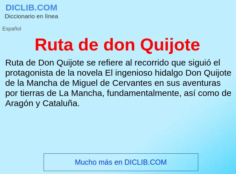 What is Ruta de don Quijote - meaning and definition