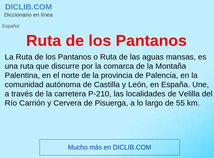 ¿Qué es Ruta de los Pantanos? - significado y definición