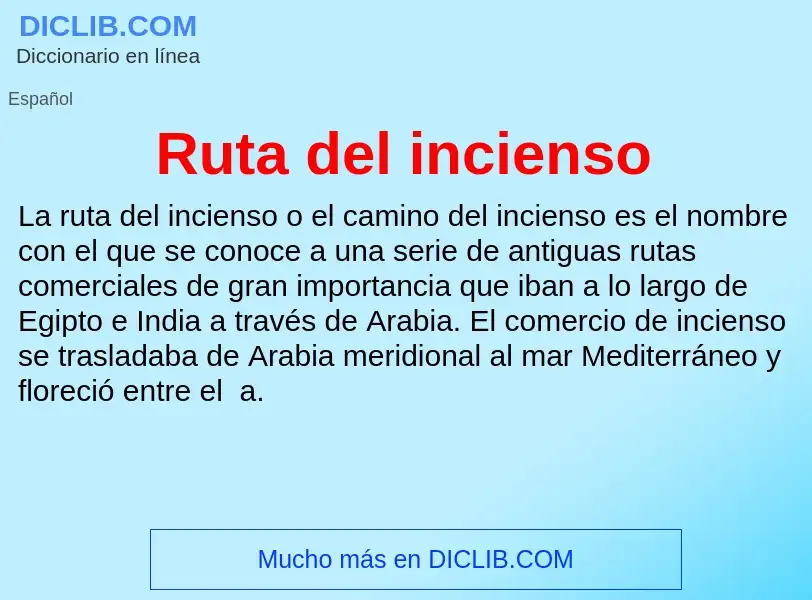 ¿Qué es Ruta del incienso? - significado y definición