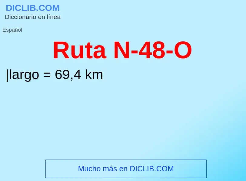 Che cos'è Ruta N-48-O - definizione