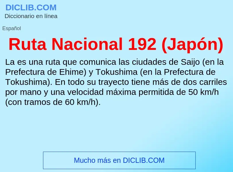 Что такое Ruta Nacional 192 (Japón) - определение